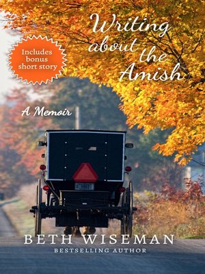 cover image of Writing About the Amish; a Memoir